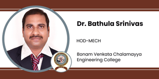 Bonam Venkata Chalamayya Engineering College, HOD-MECH: Dr. Bathula Srinivas Interview